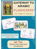 Gateway to Arabic School Flashcards SET TWO